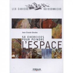 50 exercices pour peindre l'espace - Eyrolles