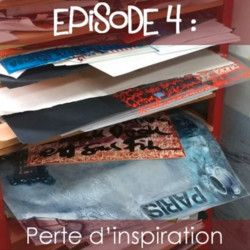 La vie d'Artiste, épisode 4 : La panne d'Inspiration