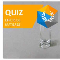 Quiz Effets de Matières