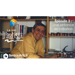 La vie d'Artiste saison 2 Episode 2 : Une enfance de création