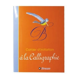 Cahier d'initiation à la Calligraphie